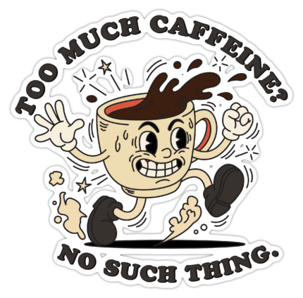 Vintage Retro Espresso Fincanı 1930’lar Maskot – Too Much Caffeine? No Such Thing. sticker